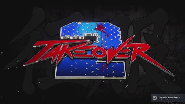 Takeover 2 (Demo) | Первый взгляд
