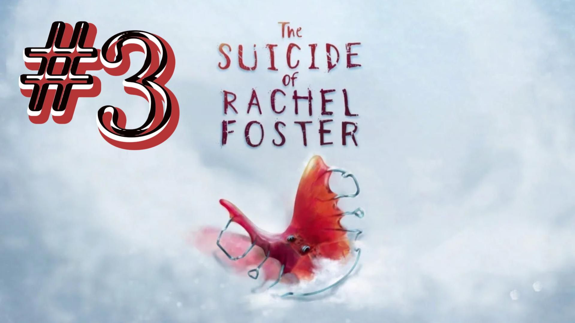 The Suicide Of Rachel Foster ► Прохождение #3