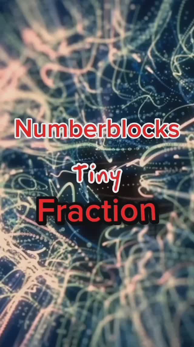 Numberblocks Tiny Fraction V1