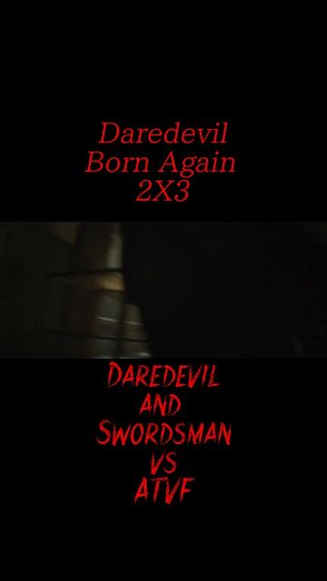 Daredevil And Swordsman VS ATVF #daredevil #daredevilbornagain #marvel #marvelstudios
