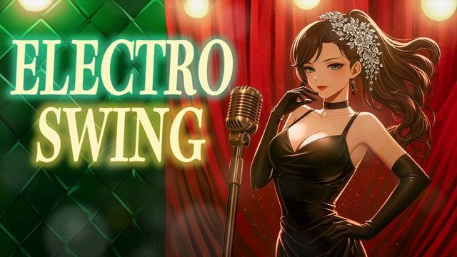 Electro Swing Vocal Mix _ Invisible Residue _ Non-Stop Dance Groove Background Music Upbeat
