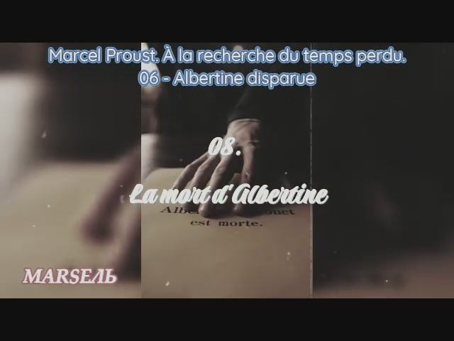 08. La Mort D'Albertine