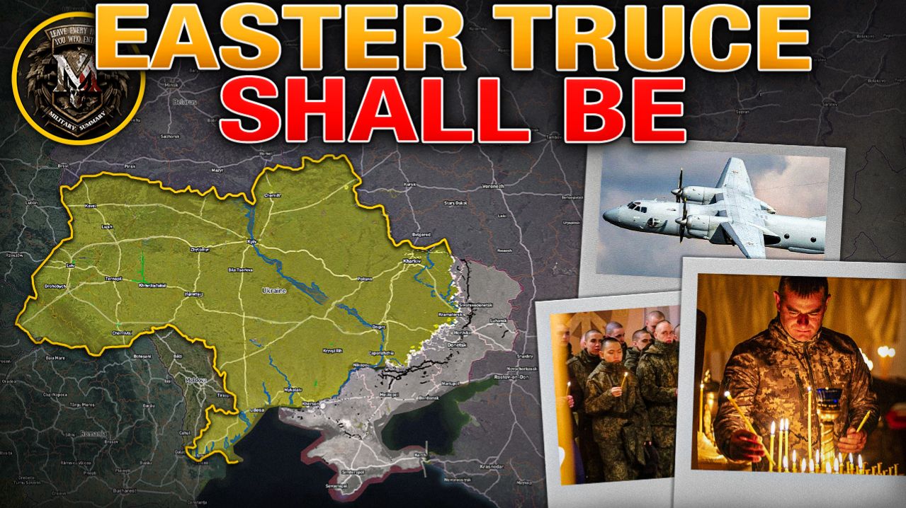 Russia & Ukraine Have Agreed On An Easter Truce🕊️Pakistan Talks On Brink⚠️MilitarySummary 2026.4.10