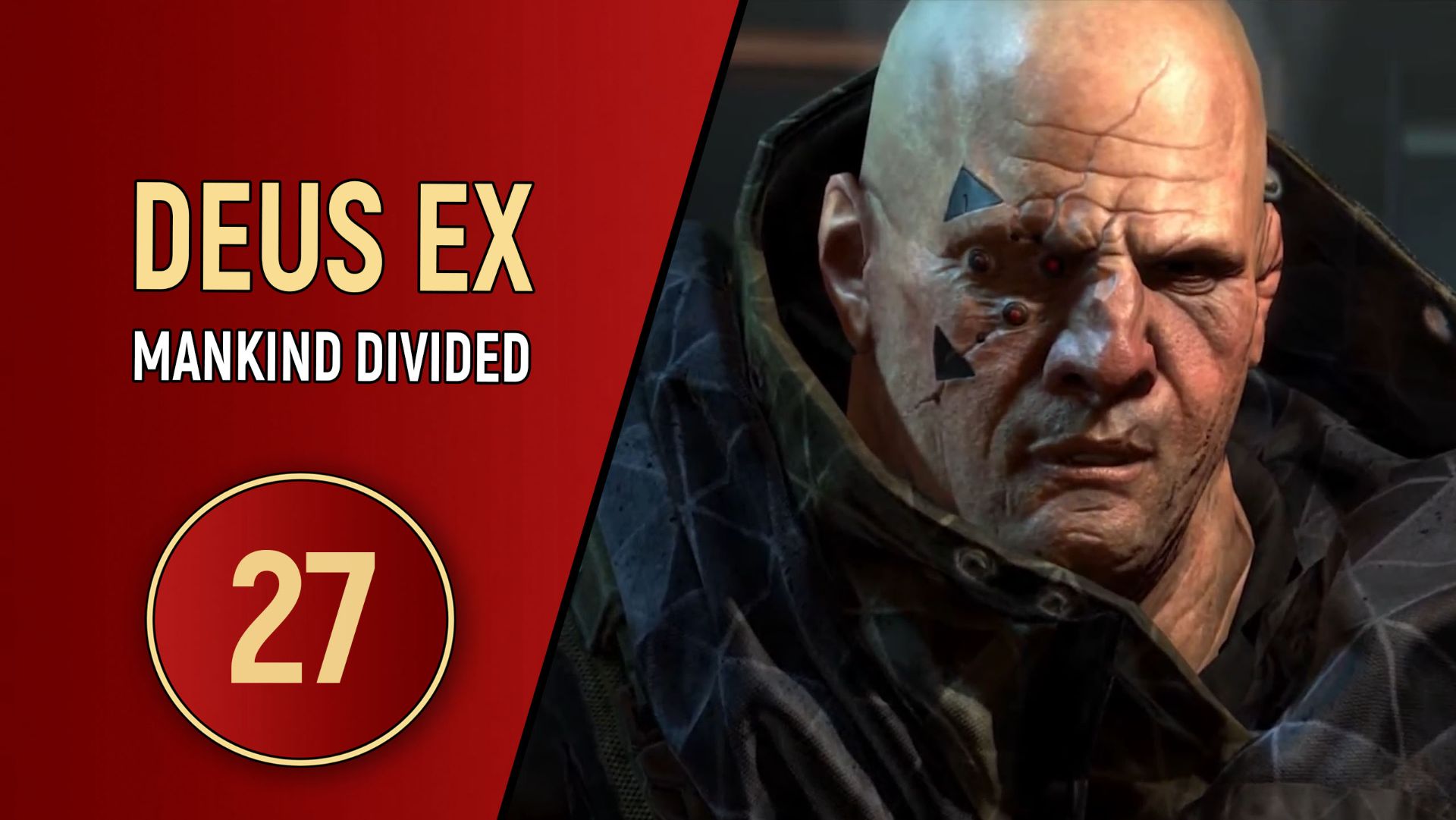 DEUS EX MANKIND DIVIDED - ЧАСТЬ 27 - ФИНАЛ СЮЖЕТА