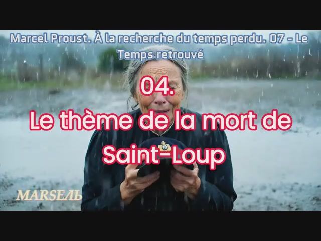 04. Le Thème De La Mort De Saint-Loup