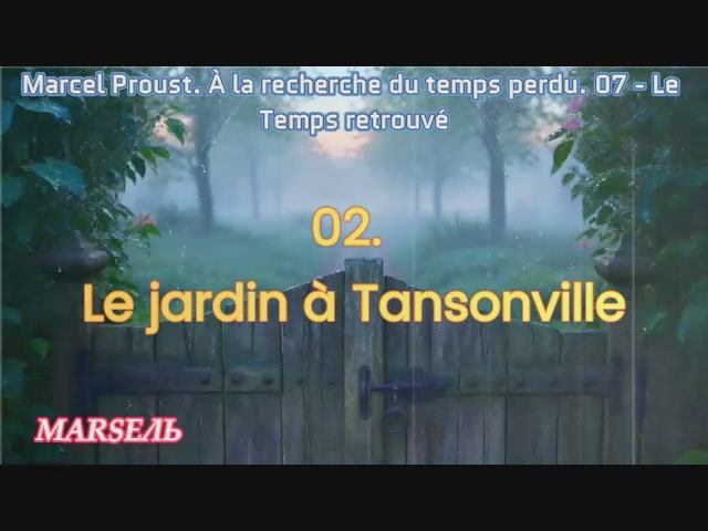 02. Le Jardin à Tansonville
