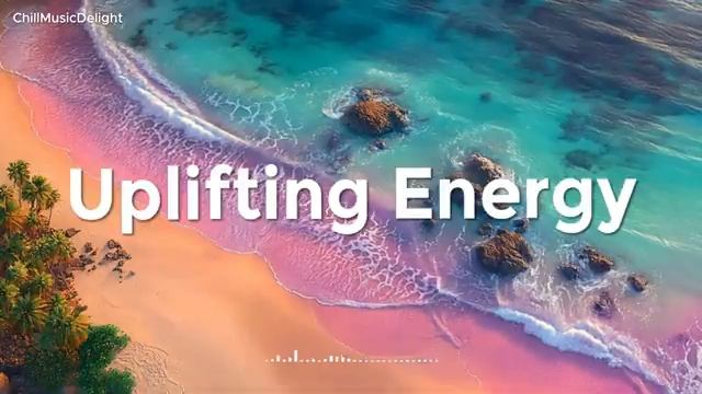 Tropical Chillout Music | Тропическая расслабляющая музыка для позитивного дня