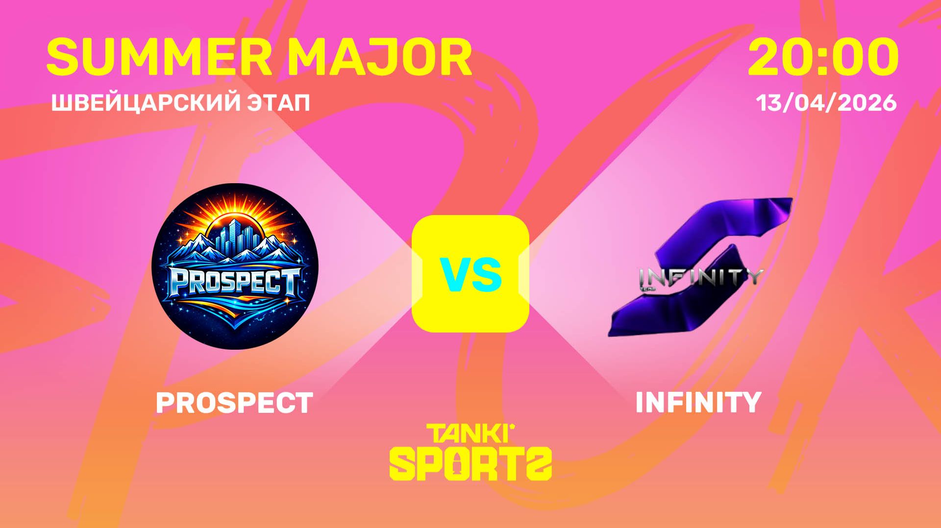 PROSPECT VS INFINITY | SUMMER MAJOR | RANKINGS III | 13.04.2026
