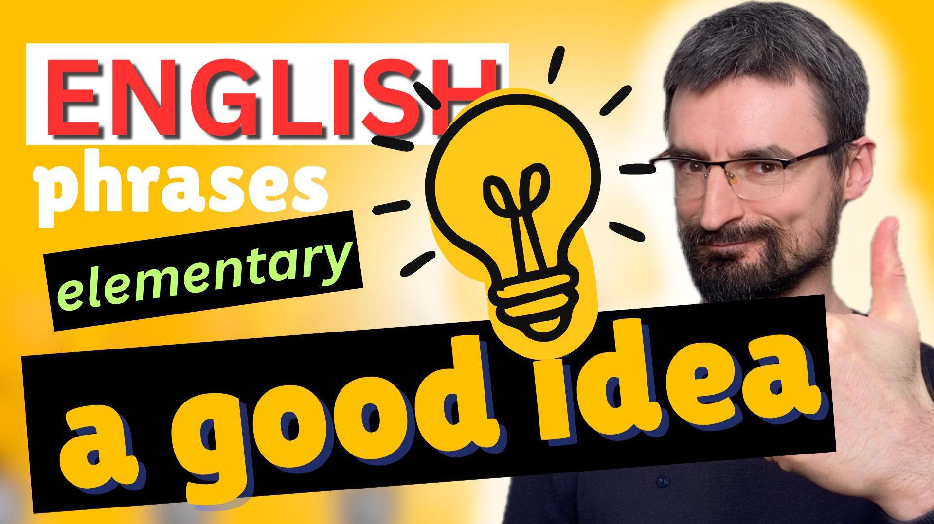 Как использовать фразу «A GOOD IDEA» естественно на английском