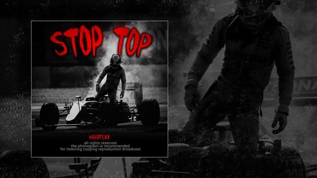 Hardtekk - Stop Top (Официальная премьера трека)