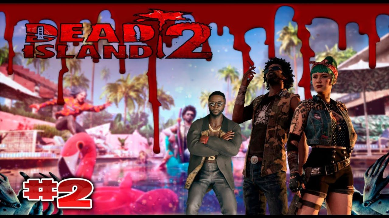 Dead Island 2 прохождение кооп с русской озвучкой очень весёлый дед с Lexafade часть #2