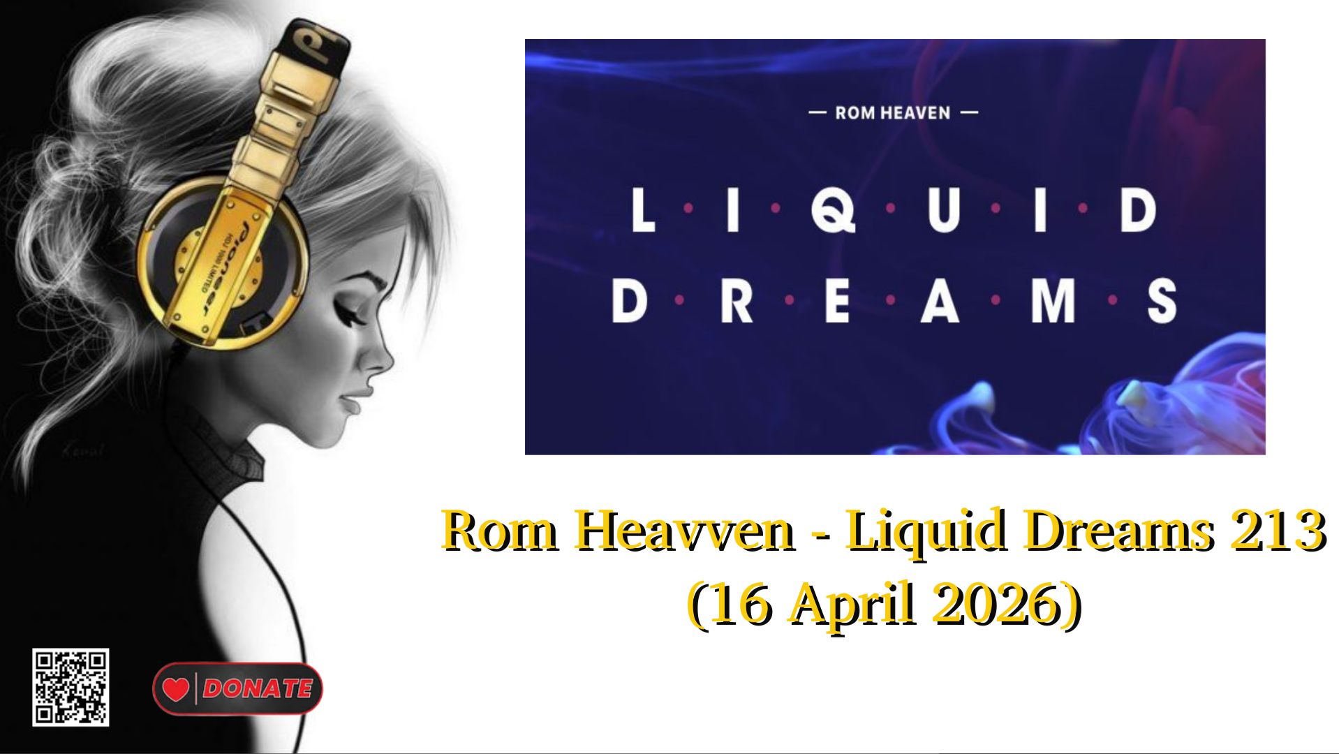 Rom Heavven - Liquid Dreams 213 (16 April 2026)