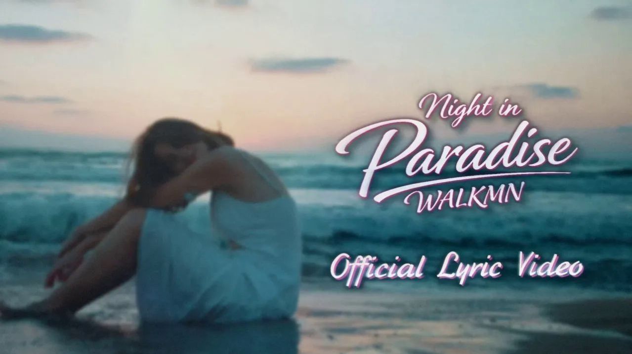 WALKMN - Night In Paradise