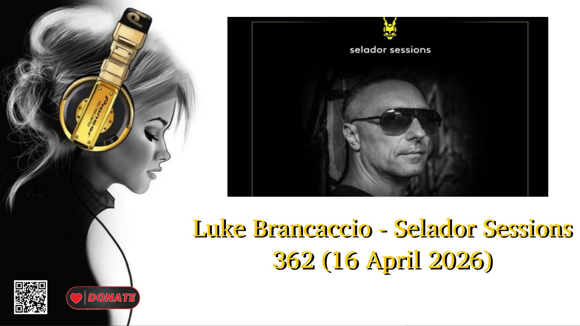 Luke Brancaccio - Selador Sessions 362 (16 April 2026)