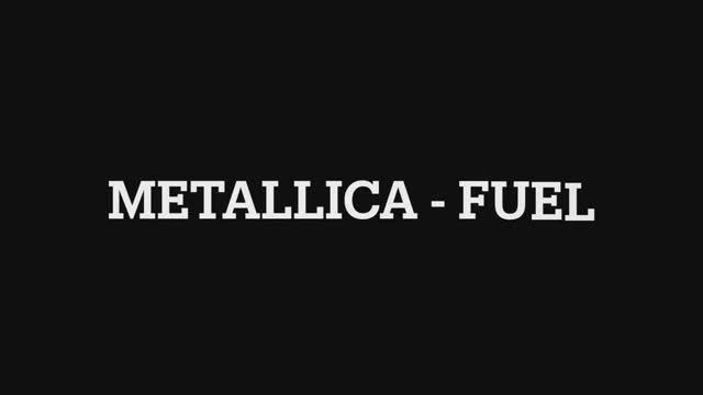 Metallica - Fuel