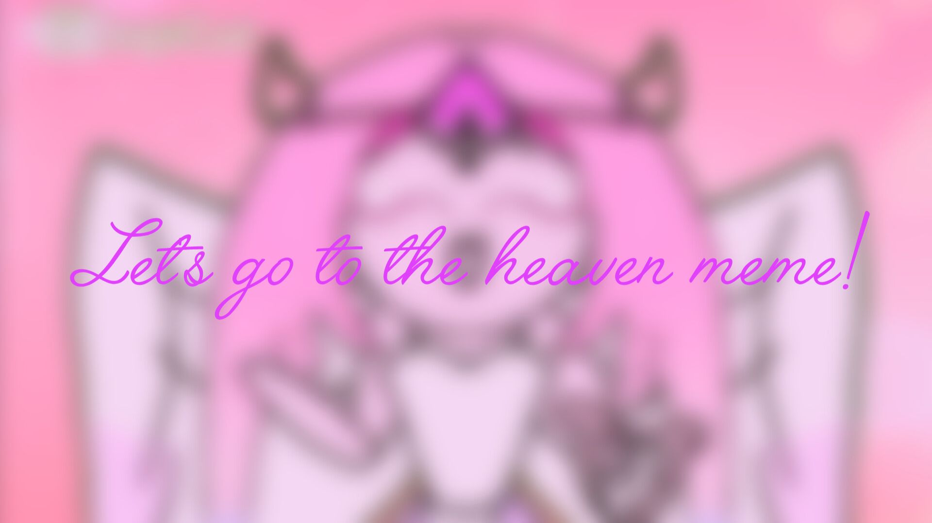 Let's Go To The Heaven Meme! Итёрнал шугар куки