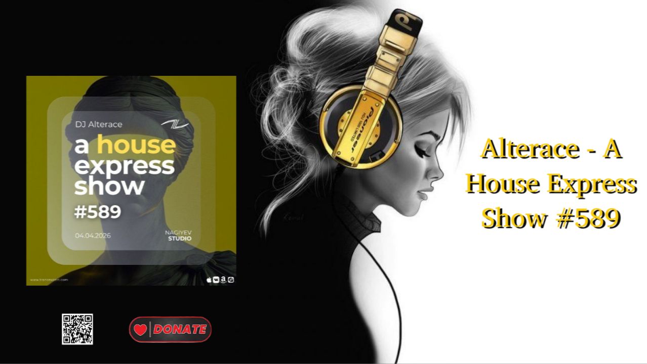 Alterace - A House Express Show #589