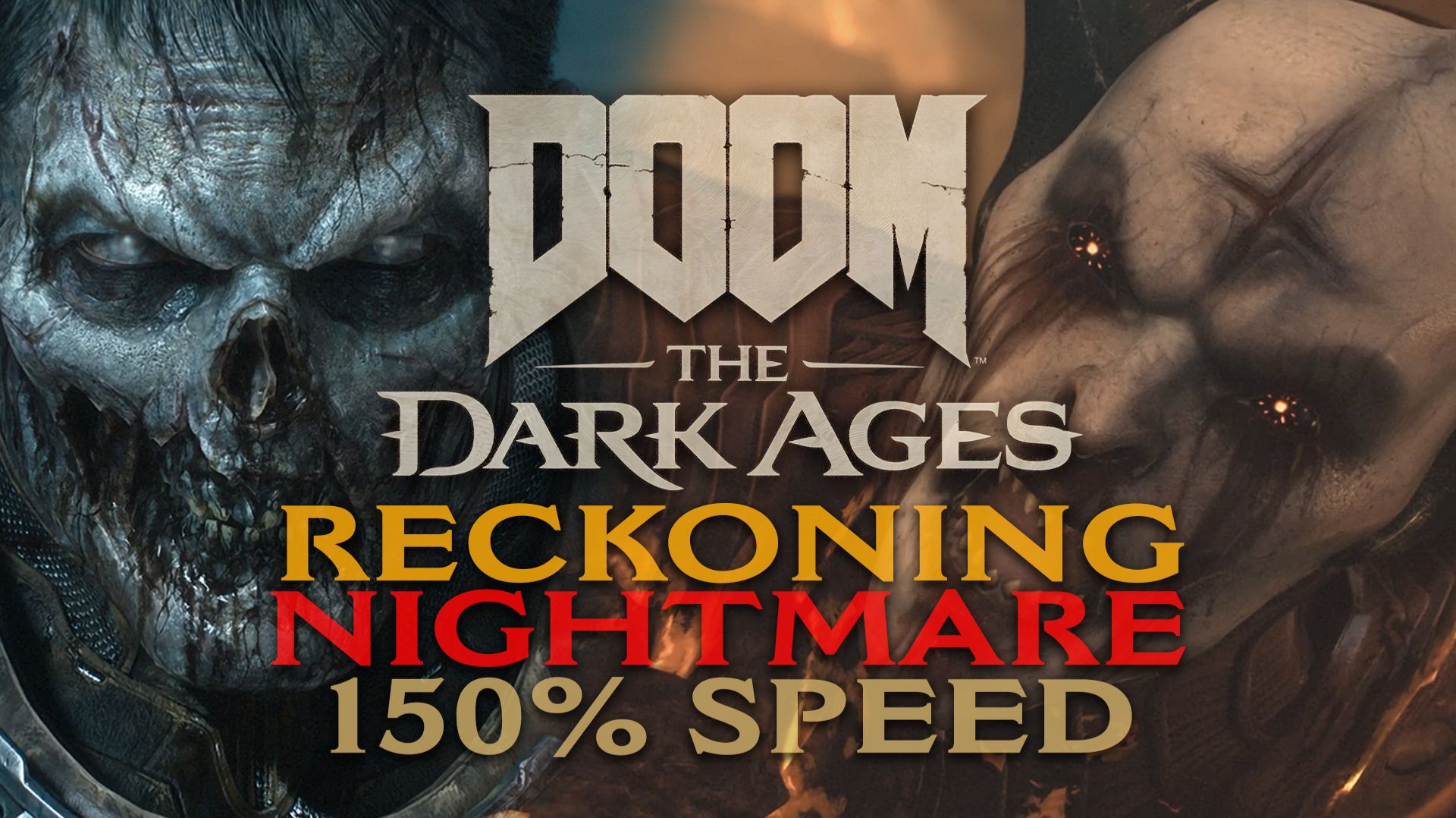 NIGHTMARE 150% SPEED In DOOM THE DARK AGES ➤ ВОЗМЕЗДИЕ ➤ 150% СКОРОСТЬ НА КОШМАРЕ No Com