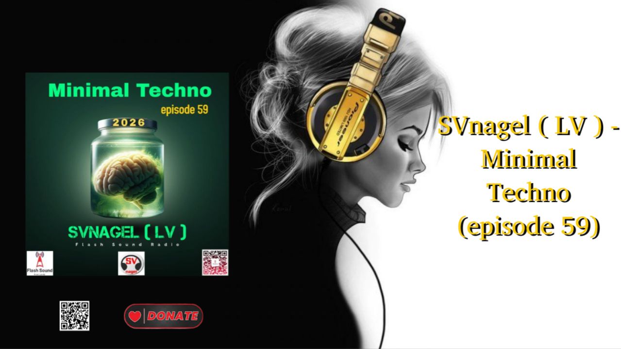 SVnagel  LV  - Minimal Techno Episode 59