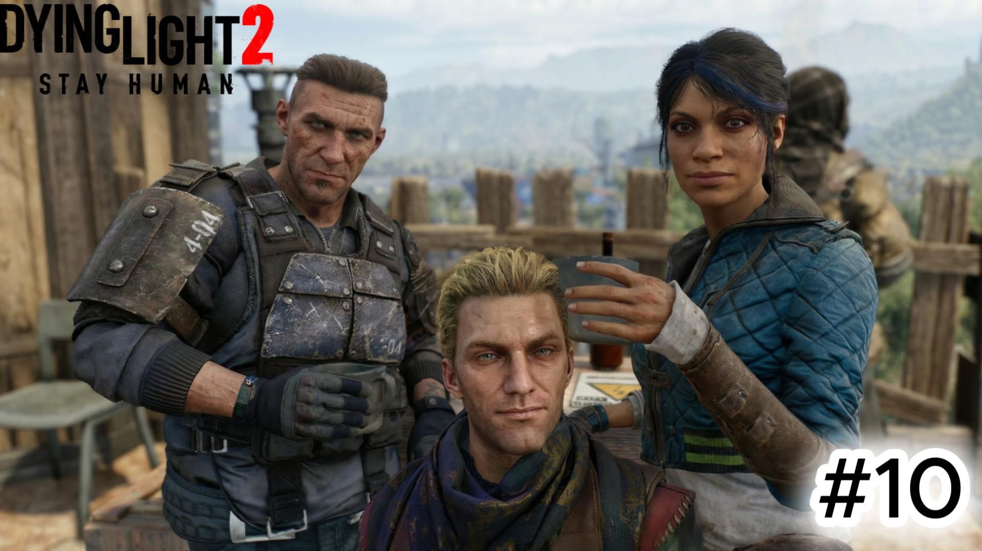 Dying Light 2 Stay Human 10 ДОБРО ПОЖАЛОВАТЬ НА БОРТ