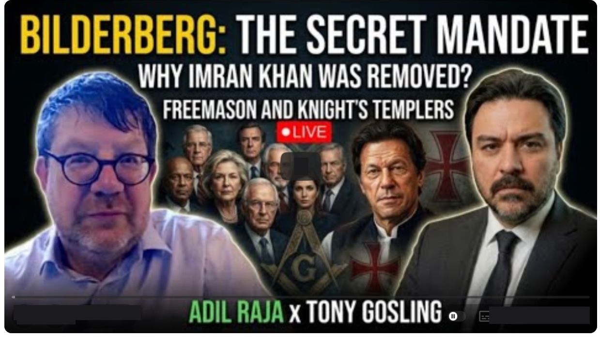 Bilderberg EXPOSED Imran Khan Trump  The Secret Power Game _ Adil Raja X Tony