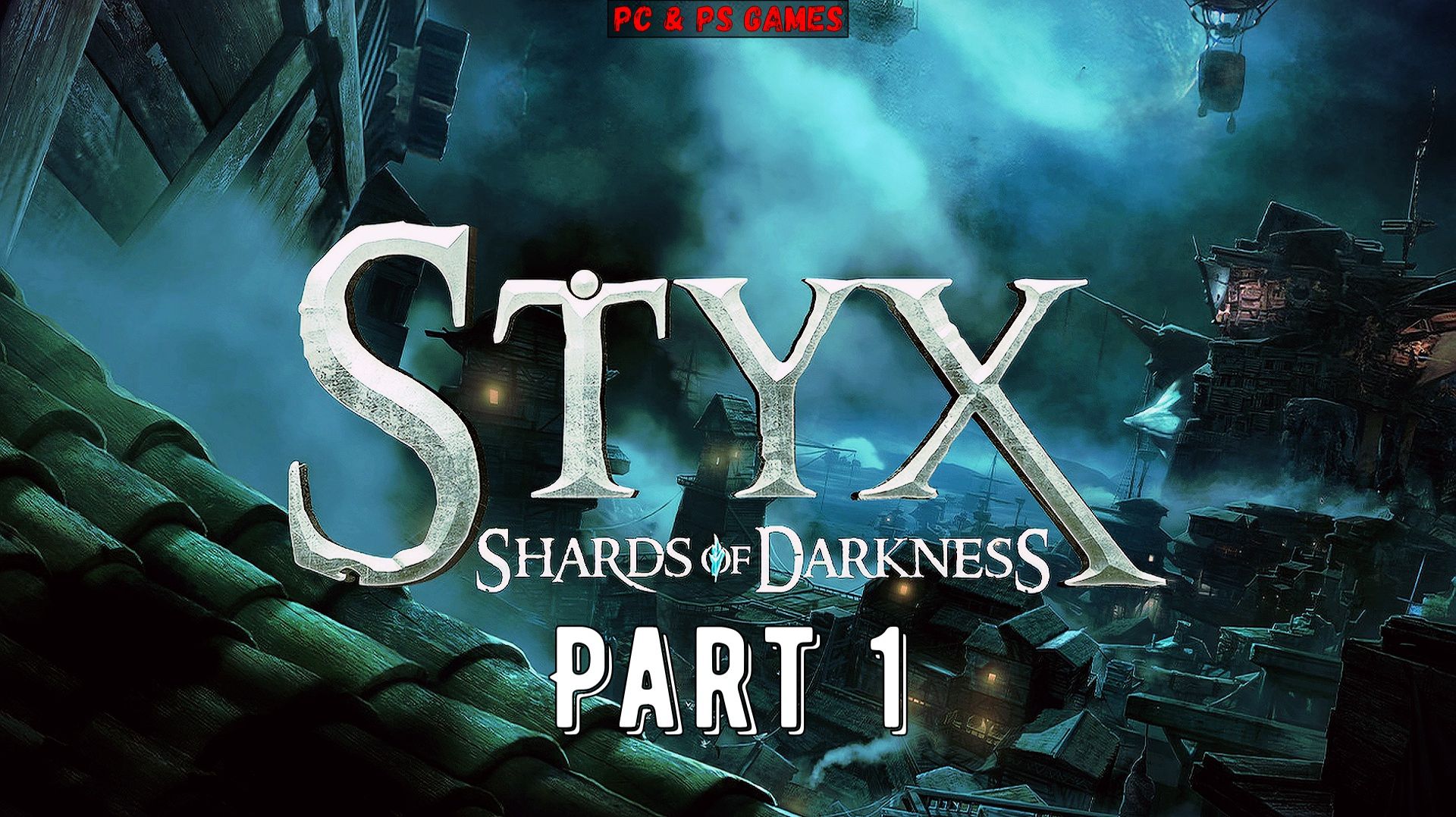 Styx - Shards Of Darkness Part 1