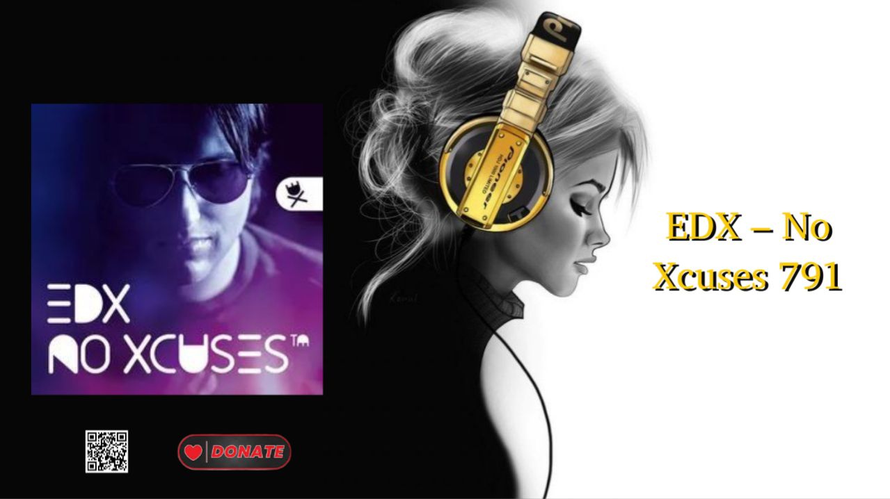 EDX – No Xcuses 791