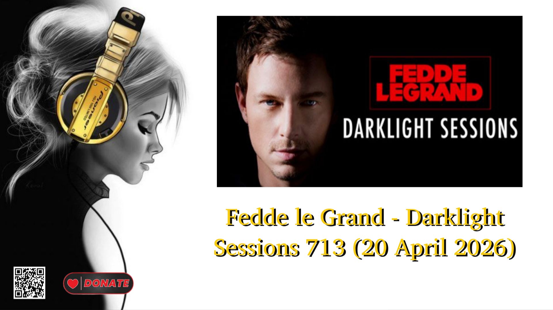 Fedde Le Grand - Darklight Sessions 713 (20 April 2026)