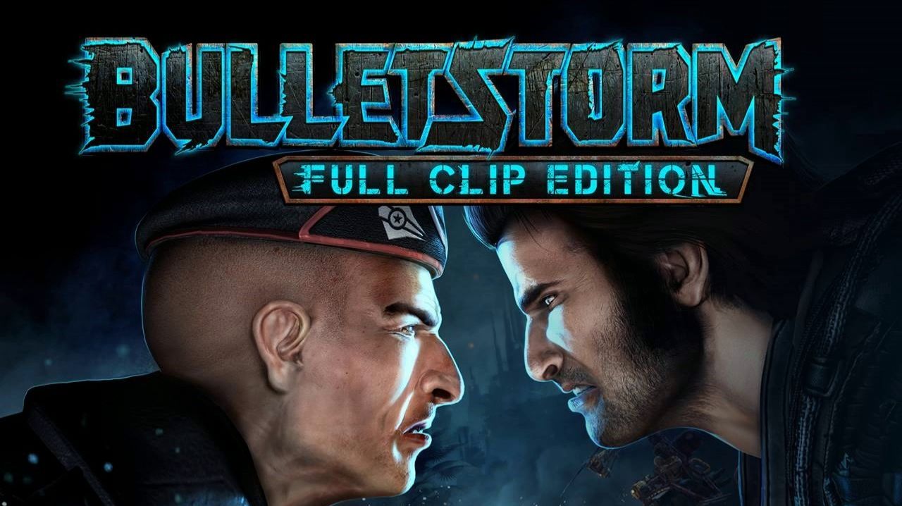 Bulletstorm - Full Clip Edition