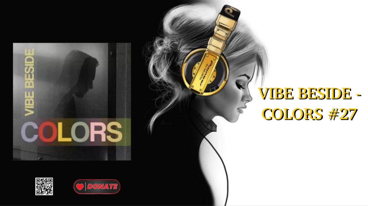 VIBE BESIDE - COLORS #27