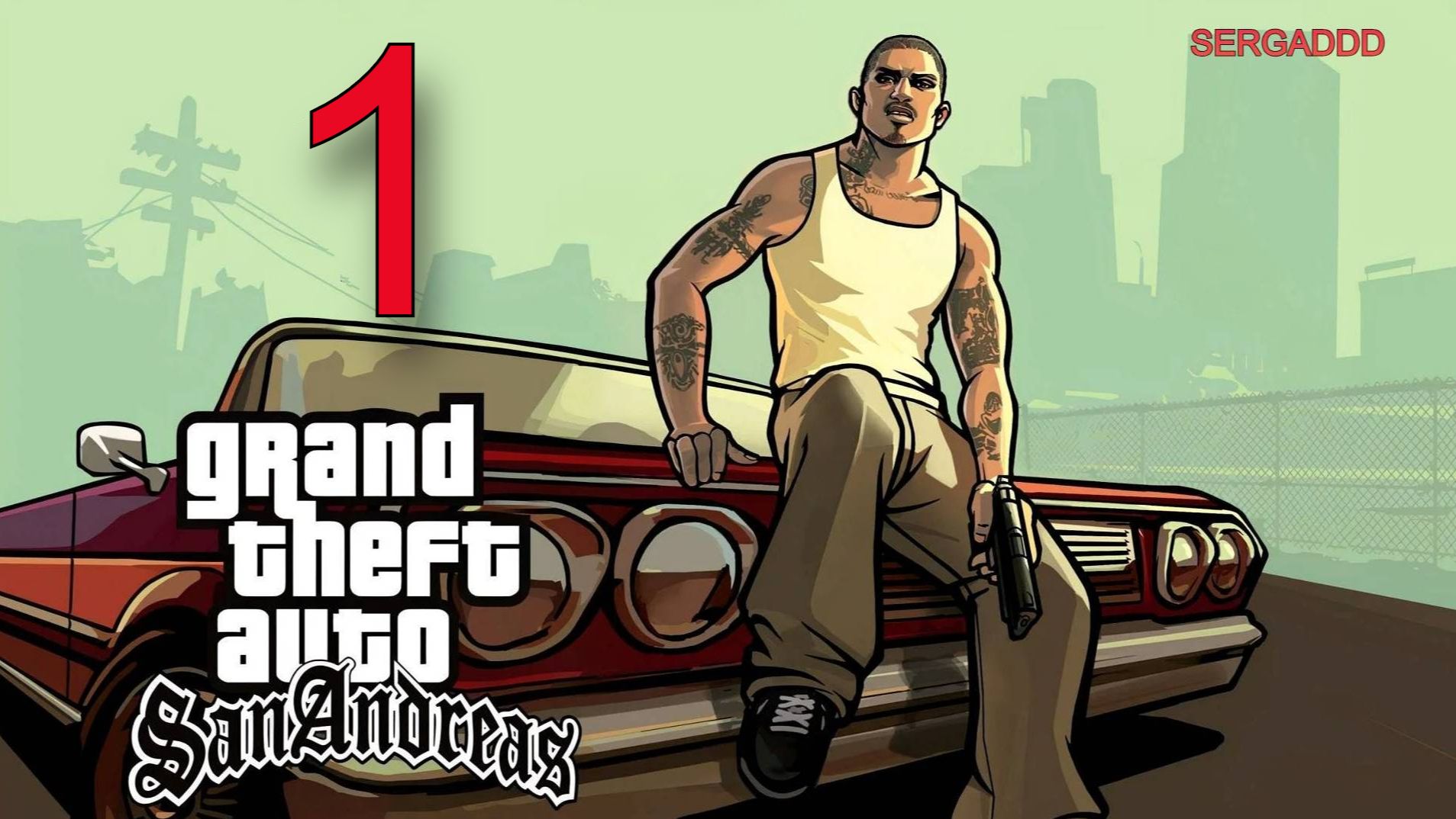 GTA: San Andreas | ПРОХОЖДЕНИЕ №1 СТРИМ! (РЕВАНШ)