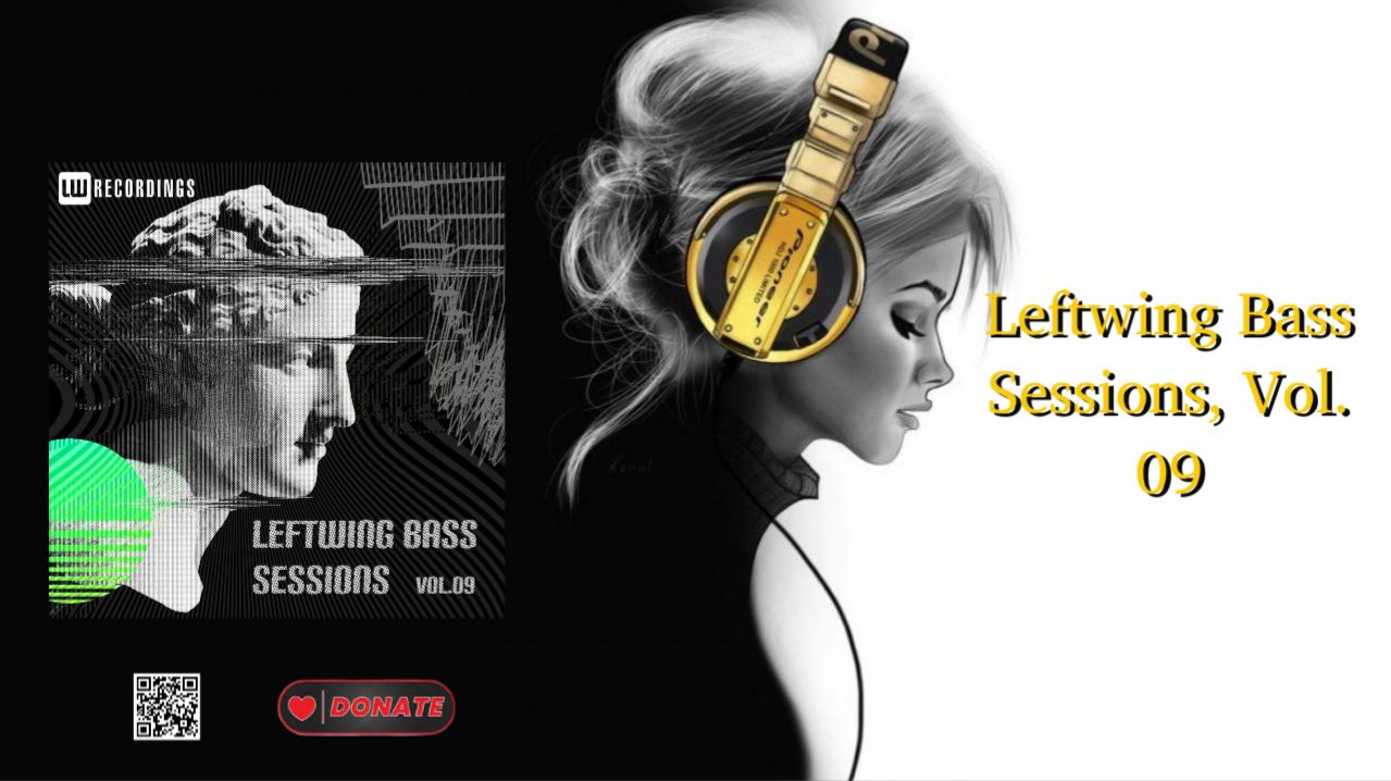 Leftwing Bass Sessions, Vol. 09