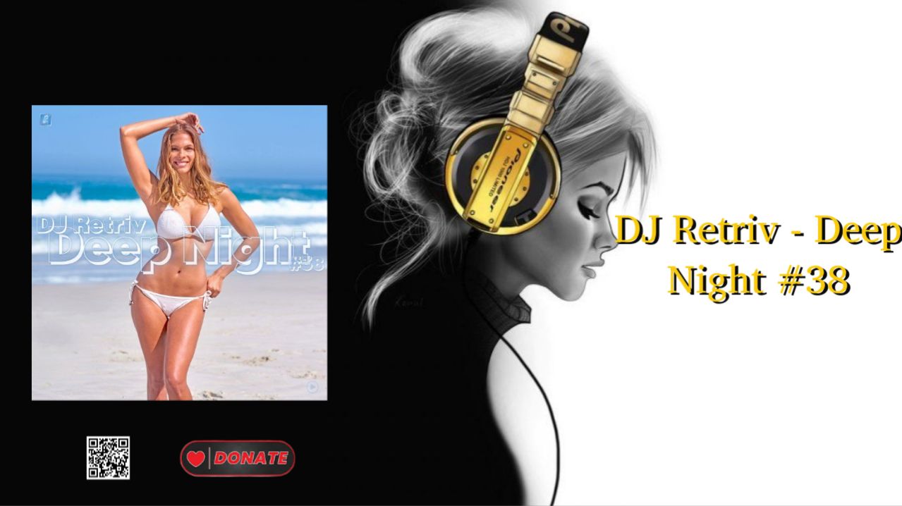 DJ Retriv - Deep Night #38