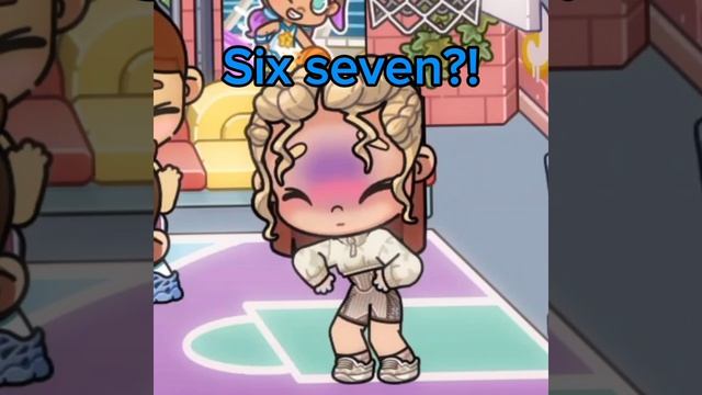 SIX SEVEN!!!🤣🤣🤣