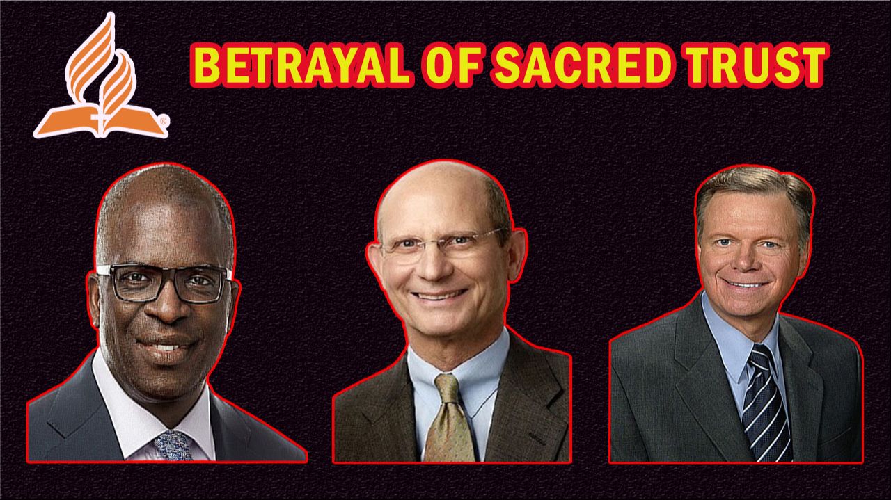 Адвентистские лидеры Церкви, предали Бога и Его народ.