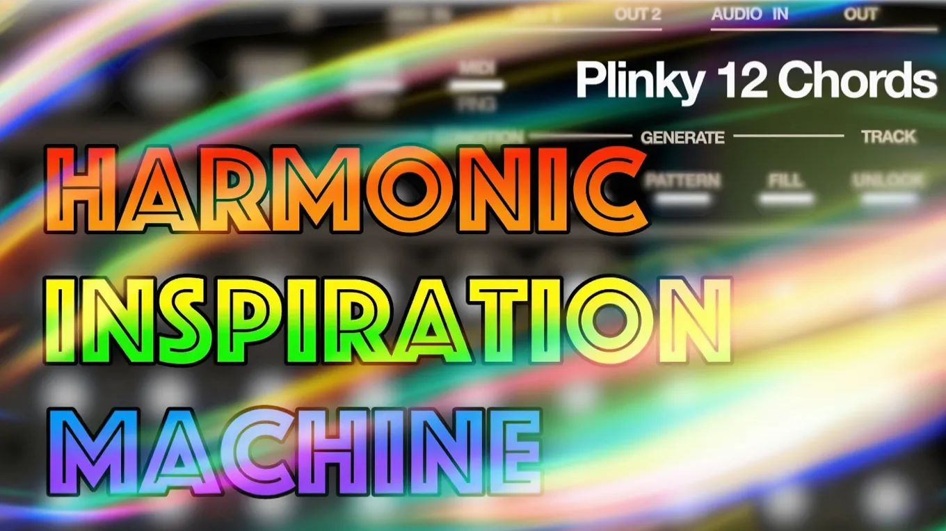Making Sound Machines Plinky 12 Chords Introducing