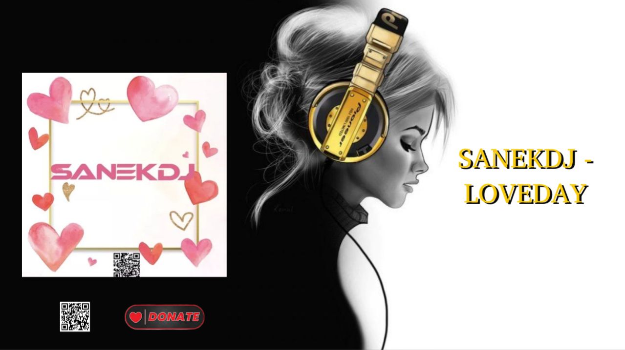 SANEKDJ - LOVEDAY
