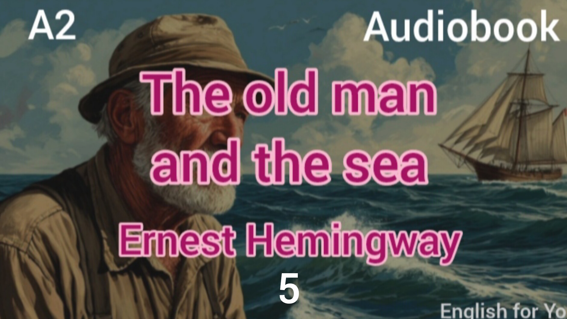 A2. The Old Man And The Sea By Ernest Hemingway. Audiobook. Chapter 1.