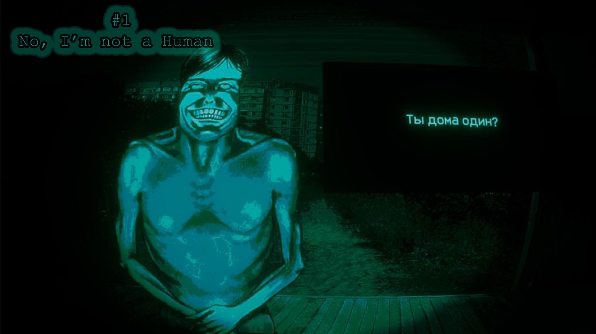 No, I'm not a Human #1. Оказалась висьма залипательная игрушка. Надо будет допройти