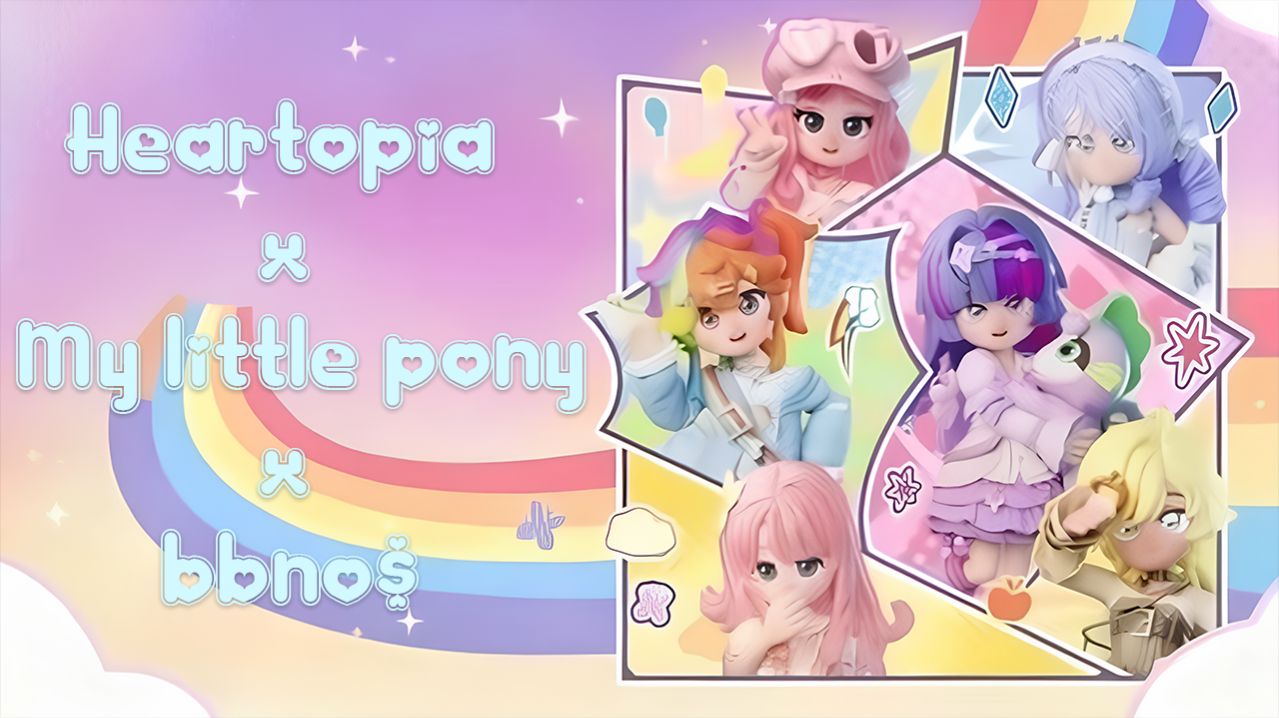 Heartopia x My little pony x bbno$