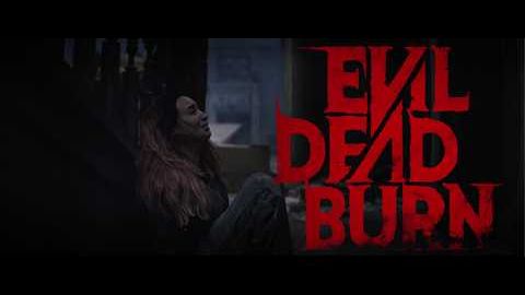 Зловещие мертвецы: Пекло / Evil Dead Burn - Тизер