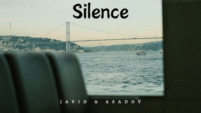 Javid Asadov - Silence