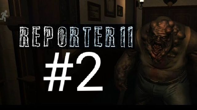 ВЕРНУЛСЯ В СТРАШНЫЙ ДОМ! Reporter 2Прохождение 2