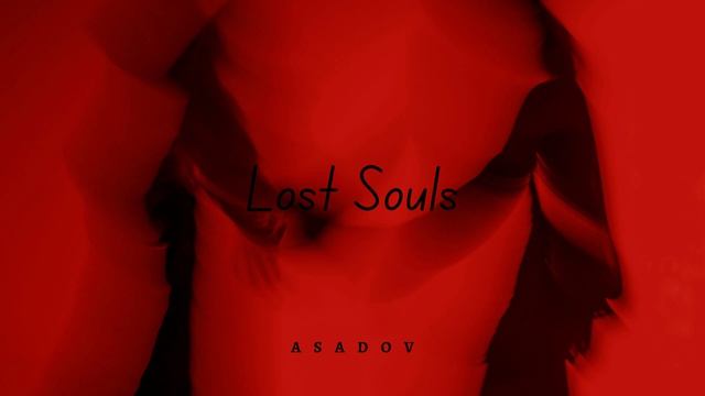 Asadov Redfeel - Lost Souls