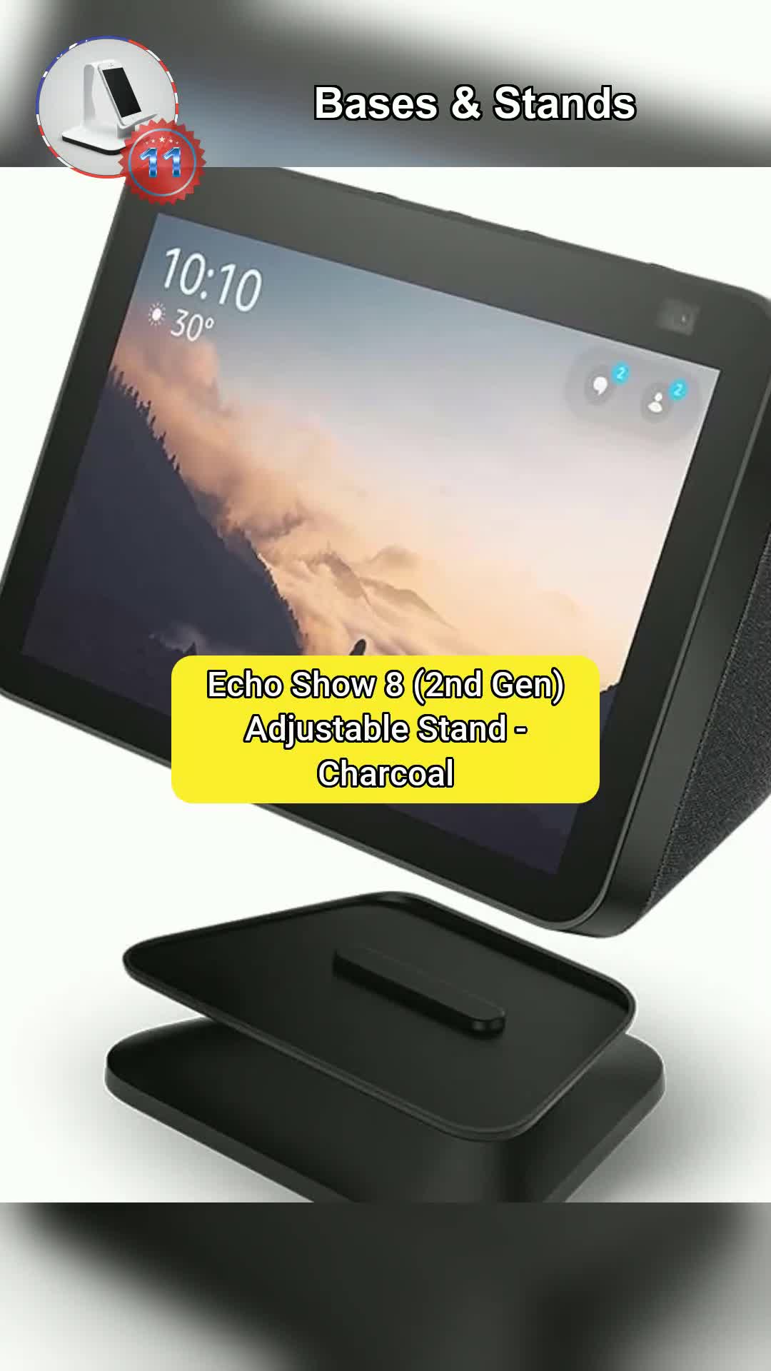 1⃣1⃣Echo Show 8 (2nd Gen) Adjustable Stand - Charcoal