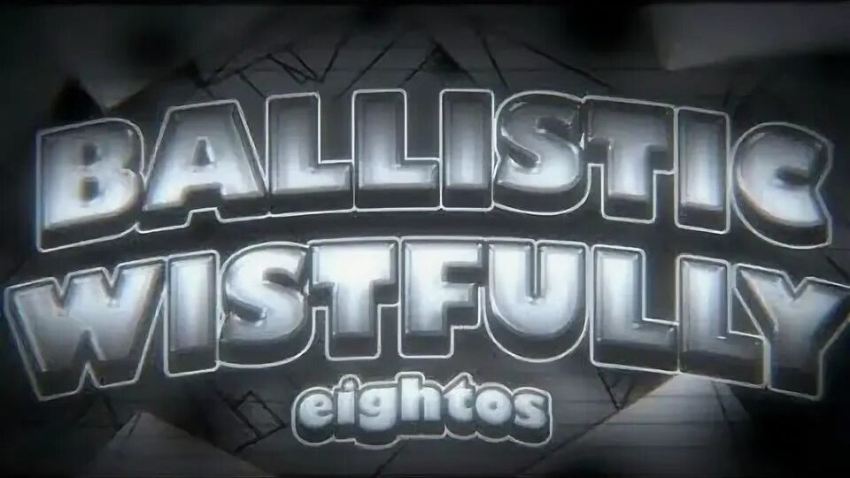 Ballistic Wistfully By Eightos (top 16 In ILL)