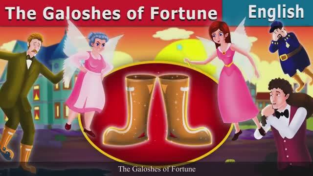The Galoshes Of Fortune