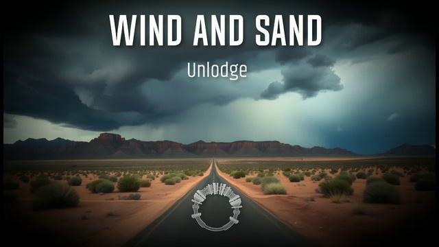 Unlodge - Wind And Sand #trance