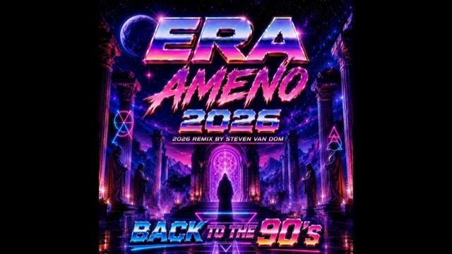 Era — Ameno (Remix By Steven Van Dom 2026)