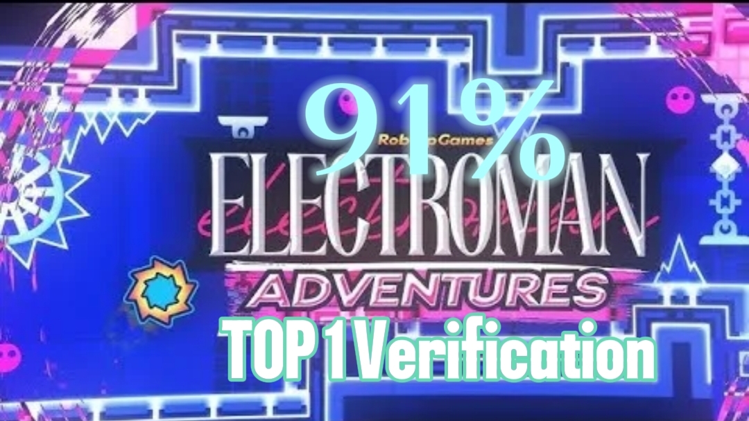 Electroman Adventure 91% TOP 1 Verification